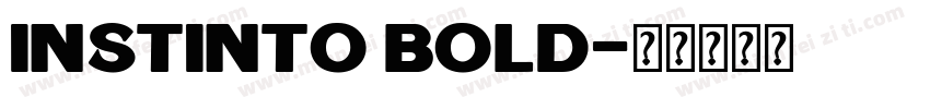 Instinto Bold字体转换